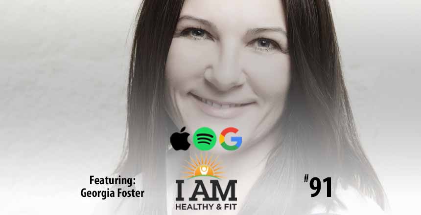 Read more about the article 91. Georgia Foster: Change Your Life In 7 Days Or Less